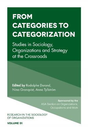 Cover art for From Categories to Categorization Studies in Sociology Organizations and Strategy at the Crossroads