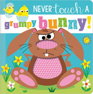 Cover art for Never Touch a Grumpy Bunny!