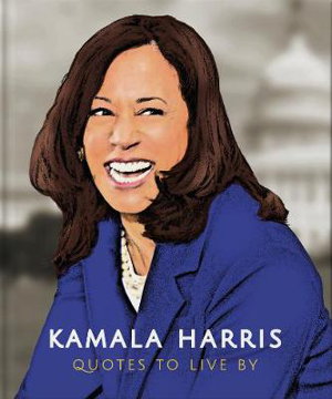 Cover art for Kamala Harris: Quotes to Live By