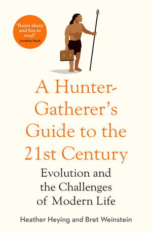 Cover art for A Hunter-Gatherer's Guide to the 21st Century