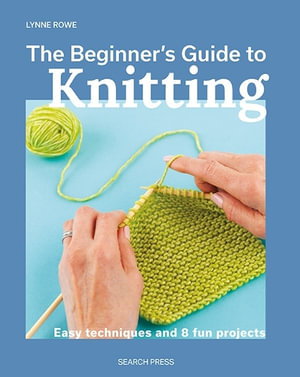 Cover art for The Beginner's Guide to Knitting