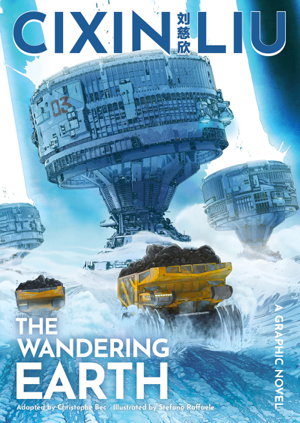 Cover art for Cixin Liu's The Wandering Earth Graphic Novel