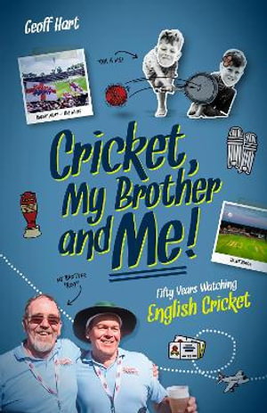 Cover art for Cricket My Brother and Me Fifty Years Watching English Cricket