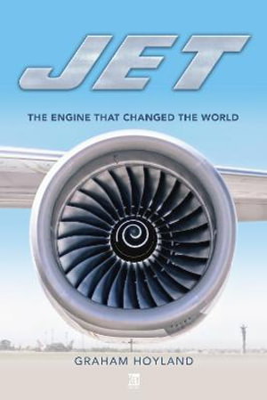 Cover art for Jet: The Engine that Changed the World
