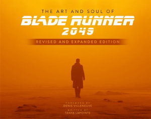 Cover art for The Art and Soul of Blade Runner 2049 - Revised and Expanded Edition
