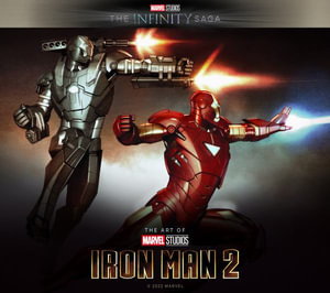 Cover art for Marvel Studios' The Infinity Saga - Iron Man 2: The Art of the Movie
