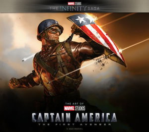 Cover art for Marvel Studios' The Infinity Saga - Captain America: The First Avenger: The Art of the Movie