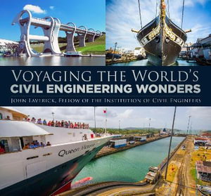 Cover art for Voyaging the World's Civil Engineering Wonders