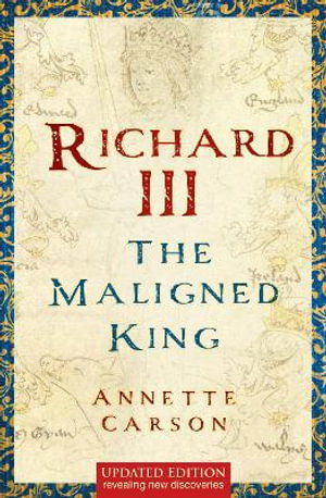 Cover art for Richard III: The Maligned King
