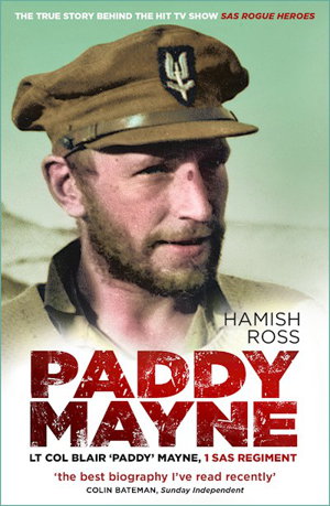 Cover art for Paddy Mayne Lt Col Blair 'Paddy' Mayne 1 SAS Regiment