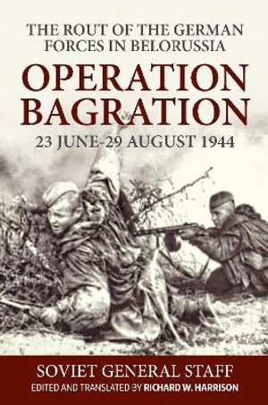 Cover art for Operation Bagration, 23 June-29 August 1944