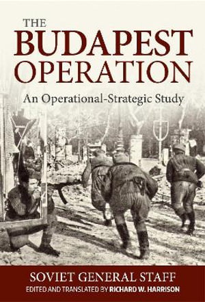 Cover art for Budapest Operation: An Operational-Strategic Study