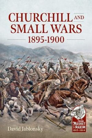 Cover art for Churchill and Small Wars, 1895-1900