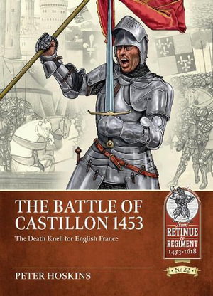 Cover art for Battle of Castillon 1453: The Death Knell for English France
