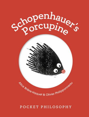 Cover art for Pocket Philosophy: Schopenhauer's Porcupine