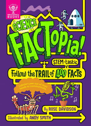 Cover art for Science FACTopia Follow the Trail of 400 STEM-tastic facts