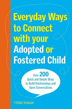 Cover art for Everyday Ways to Connect with Your Adopted or Fostered Child