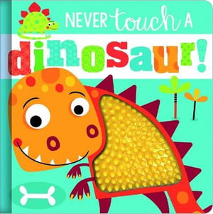 Cover art for Never Touch a Dinosaur!