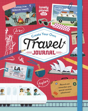 Cover art for Lonely Planet Kids Create Your Own Travel Journal