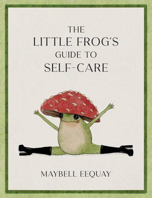 Cover art for The Little Frog's Guide to Self-Care