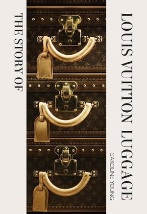 Cover art for The Story of Louis Vuitton Luggage
