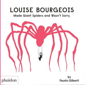 Cover art for Louise Bourgeois Made Giant Spiders and Wasn't Sorry
