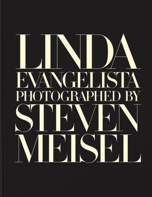 Cover art for Linda Evangelista Photographed by Steven Meisel