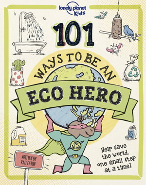 Cover art for 101 Ways to be an Eco Hero