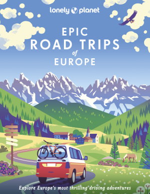Cover art for Lonely Planet Epic Road Trips of Europe