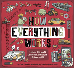 Cover art for Lonely Planet Kids How Everything Works
