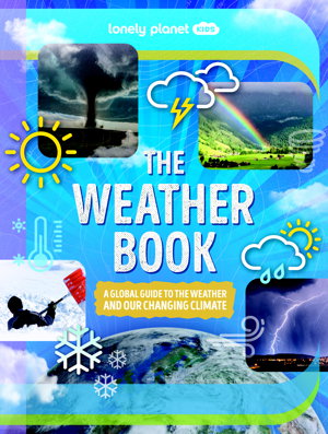 Cover art for Lonely Planet Kids The Weather Book