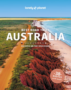 Cover art for Lonely Planet Best Road Trips Australia