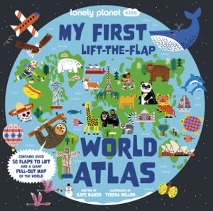 Cover art for Lonely Planet Kids My First Lift-the-Flap World Atlas