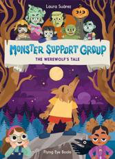 Cover art for Monster Support Group: The Werewolf's Tale