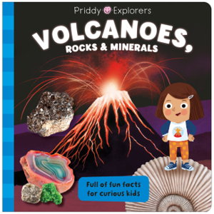 Cover art for Priddy Explorers Volcanoes, Rocks and Minerals