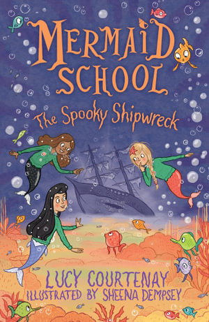 Cover art for Mermaid School: The Spooky Shipwreck