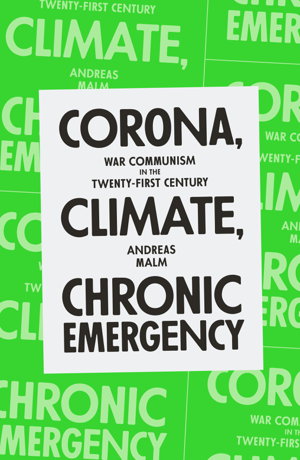 Cover art for Corona Climate Chronic Emergency War Communism in the Twenty-First Century