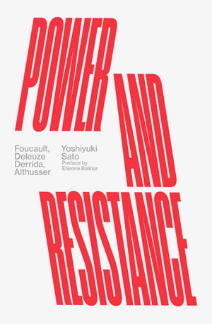 Cover art for Power and Resistance Foucault Deleuze Derrida Althusser