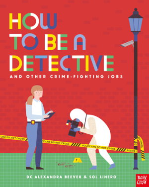 Cover art for How To Be A Detective And Other Crime-Fighting Jobs