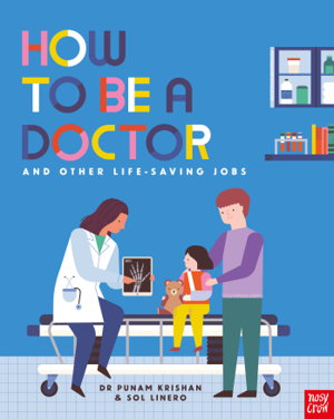 Cover art for How to Be a Doctor and Other Life-Saving Jobs