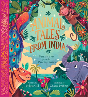 Cover art for Animal Tales from India: Ten Stories from the Panchatantra