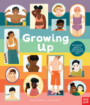 Cover art for Growing Up: An Inclusive Guide to Puberty and Your Changing Body