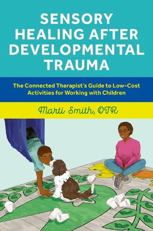 Cover art for Sensory Healing after Developmental Trauma