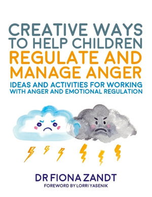 Cover art for Creative Ways to Help Children Regulate and Manage Anger