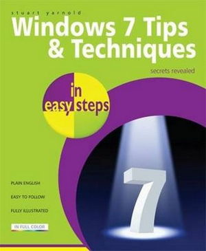 Cover art for Windows 7 Tips and Techniques in Easy Steps