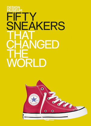 Cover art for Fifty Sneakers That Changed the World