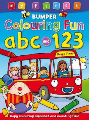 Cover art for My First Bumper Colouring Fun ABC and 1 2 3