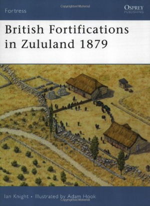 Cover art for British Fortifications in Zululand 1879