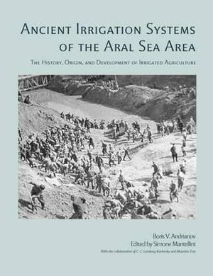 Cover art for Ancient Irrigation Systems of the Aral Sea Area