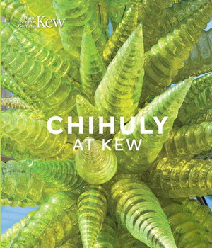 Cover art for Chihuly at Kew
